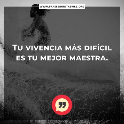 tu-vivencia-te-ensena-frases-motivadoras