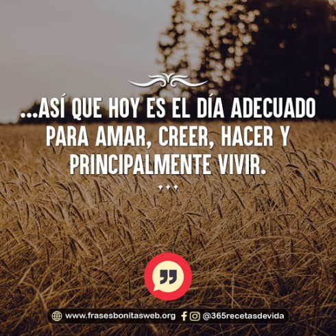 el-dia-es-hoy-frases-motivadoras